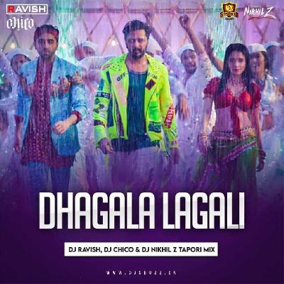 Dhagala Lagali (Tapori Mix) - DJ Ravish  DJ Chico DJ Nikhil Z